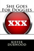 She Goes For Doggies: Taboo Erotica (eBook, ePUB)