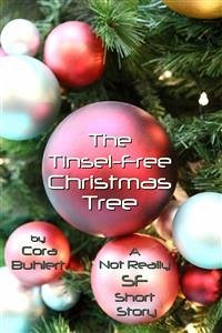 The Tinsel-Free Christmas Tree (eBook, ePUB) - Buhlert, Cora