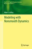 Modeling with Nonsmooth Dynamics (eBook, PDF)