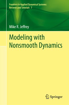 Modeling with Nonsmooth Dynamics (eBook, PDF) - Jeffrey, Mike R.