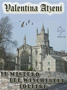 Il mistero del Winchester College (eBook, ePUB) - Atzeni, Valentina