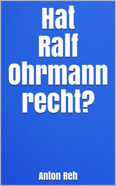 Hat Ralf Ohrmann recht? (eBook, ePUB)