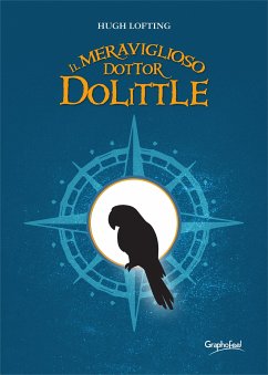 Il meraviglioso dottor Dolittle (eBook, ePUB) - Lofting, Hugh