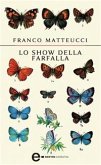 Lo show della farfalla (eBook, ePUB)