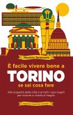 È facile vivere bene a Torino se sai cosa fare (eBook, ePUB)