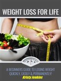 Weight Loss For Life (eBook, ePUB)