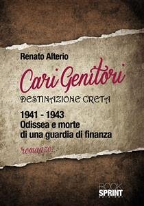 Cari genitori destinazione Creta 1941-1943 (eBook, ePUB) - Altiero, Renato