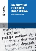 Pragmatismo e filosofia della scienza (eBook, PDF)
