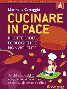 Cucinare in pace (eBook, ePUB) - Correggia, Marinella