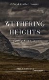 Wuthering Heights (Annotated): A Tar & Feather Classic: Straight Up with a Twist (eBook, ePUB)