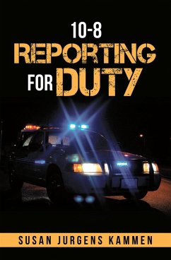 10-8 Reporting for Duty (eBook, ePUB) - Kammen, Susan Jurgens
