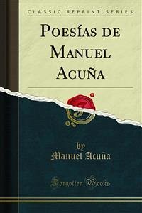 Poesías de Manuel Acuña (eBook, PDF) - Acuña, Manuel