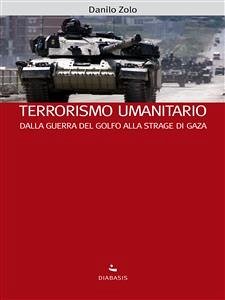 Terrorismo umanitario (eBook, ePUB) - Zolo, Danilo