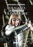 La ragazza di Grozny e il pasticciere (eBook, ePUB)