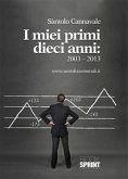 I miei primi dieci anni - 2003-2013 (eBook, PDF)