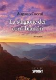 La stagione dei corvi bianchi (eBook, ePUB)