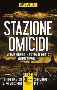 Stazione omicidi. 3 in 1 (eBook, ePUB) - Lugli, Massimo