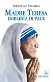 Madre Teresa emblema di pace (eBook, ePUB)