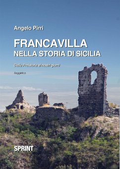 Francavilla nella storia di Sicilia (eBook, ePUB) - Pirri, Angelo