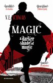 Magic. A Darker Shade of Magic (eBook, ePUB)