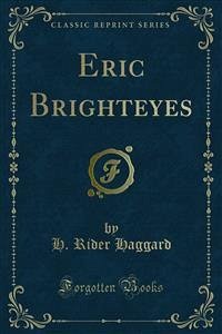 Eric Brighteyes (eBook, PDF) - Rider Haggard, H.