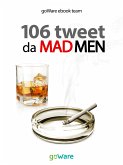 106 tweet da Mad Men (eBook, ePUB)