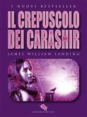 Il Crepuscolo dei Carashir (eBook, ePUB)