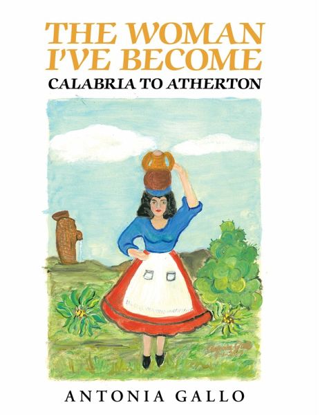 The Woman I've Become Calabria to Atherton (eBook, ePUB) The Woman I've Become Calabria to Atherton (eBook, ePUB)