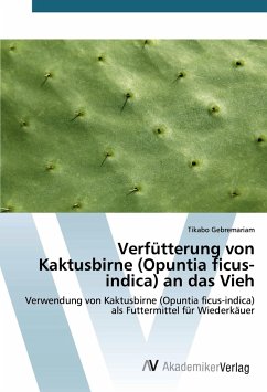 Verfütterung von Kaktusbirne (Opuntia ficus-indica) an das Vieh