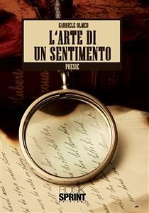 L'arte di un sentimento (eBook, ePUB) - Olmeo, Gabriele