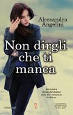 Non dirgli che ti manca (eBook, ePUB)