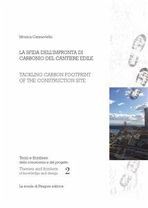 La sfida dell’impronta di carbonio del cantiere edile (eBook, PDF) - Cannaviello, Monica