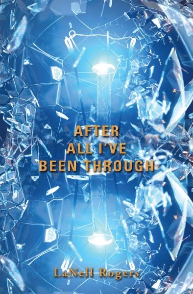 After All I'Ve Been Through (eBook, ePUB) After All I'Ve Been Through (eBook, ePUB)