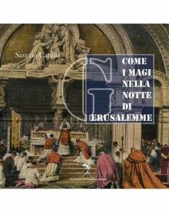 Come i Magi nella notte di Gerusalemme (eBook, PDF) - Carillo, Saverio