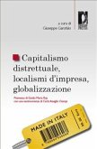 Capitalismo distrettuale, localismi d'impresa, globalizzazione (eBook, PDF)