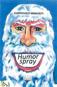 Humor spray (eBook, ePUB) - Manunza, Gianfranco