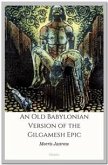 An Old Babylonian Version of the Gilgamesh Epic (eBook, ePUB)