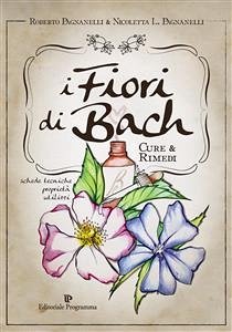 I Fiori di Bach (eBook, ePUB) - Pagnanelli, Nicoletta; Pagnanelli, Roberto