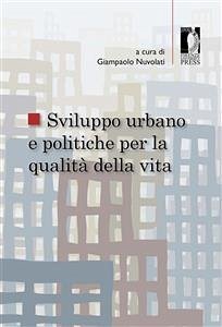 Sviluppo urbano e politiche per la qualità della vita (eBook, ePUB) - Nuvolati, Giampaolo