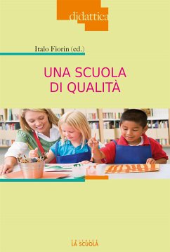 Una scuola di qualità (eBook, ePUB) - Fiorin, Italo