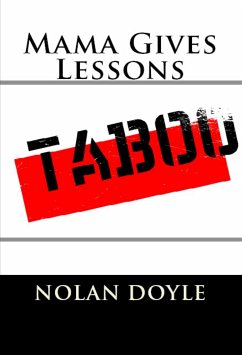 Mama Gives Lessons: Extreme Erotica (eBook, ePUB) - Doyle, Nolan