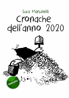 Cronache dell’anno 2020 (eBook, ePUB) - Martinelli, Luca