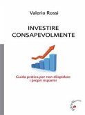 Investire Consapevolmente (eBook, ePUB) Investire Consapevolmente (eBook, ePUB)
