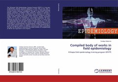 Compiled body of works in field epidemiology - Solomon, Tesfaye