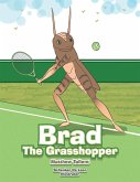 Brad the Grasshopper (eBook, ePUB)