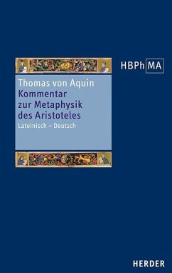 Kommentar zur Metaphysik des Aristoteles / Herders Bibliothek der Philosophie des Mittelalters (HBPhMA) 50 - Thomas von Aquin