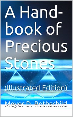 A Hand-book of Precious Stones (eBook, PDF) - D. Rothschild, Meyer