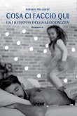 Cosa ci faccio qui (eBook, ePUB)