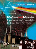 Magnets and miracles. Loneliness and nostalgia in Pink Floyd’s lyrics (eBook, ePUB)