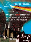 Magnets and miracles. Loneliness and nostalgia in Pink Floyd&quote;s lyrics (eBook, ePUB)